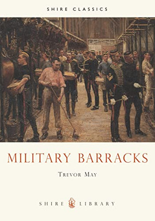 Military Barracks by Trevor May 9780747804895 [USED COPY]