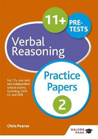 11+ Verbal Reasoning Practice Papers 2: For 11+, pre-test and independent school exams including CEM, GL and ISEB by Chris Pearse