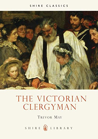 The Victorian Clergyman by Trevor May 9780747806585 [USED COPY]