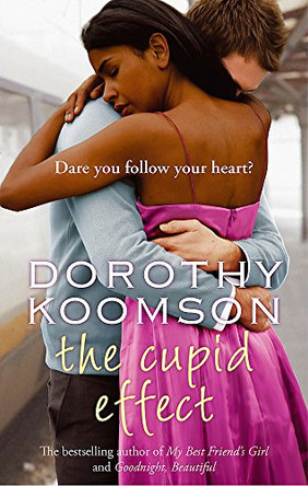 The Cupid Effect by Dorothy Koomson 9780751539691 [USED COPY]