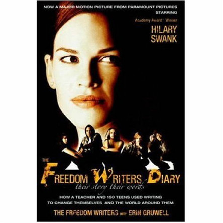 Freedom Writers Diary, The: Movie Tie-in: How a Teacher and 150 Teens Used Writing to Change Themselves and the World Around Them by Erin Gruwell 9780767924900 [USED COPY]