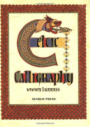 Celtic Calligraphy by Vivien Lunniss 9780855327705 [USED COPY]