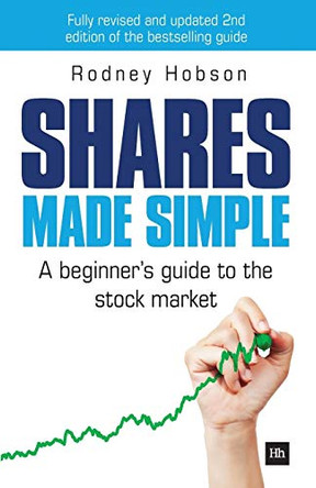 Shares Made Simple: A beginner's guide to the stock market by Rodney Hobson 9780857192356 [USED COPY]