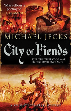 City of Fiends by Michael Jecks 9780857205216 [USED COPY]