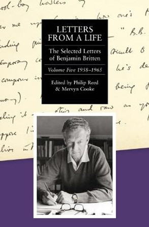 Letters from a Life: The Selected Letters of Ben - Volume Five: 1958-1965 by Philip Reed