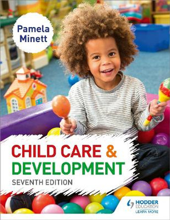 Child Care and Development 7th Edition by Pamela Minett