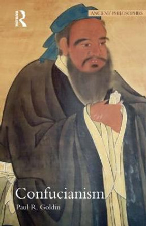 Confucianism by Paul Goldin