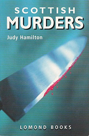 Scottish Murders by Judy Hamilton 9780947782238 [USED COPY]