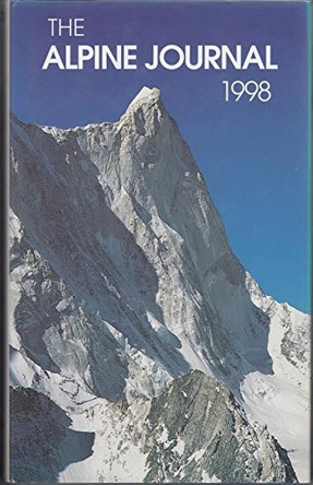 The Alpine Journal: 1998 by Johanna Merz 9780948153570 [USED COPY]