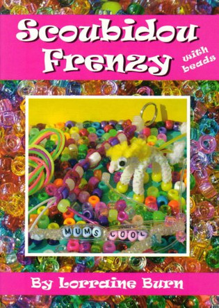 Scoubidou Frenzy: With Beads by Lorraine Burn 9780954907211 [USED COPY]