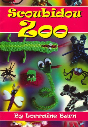 Scoubidou Zoo by Lorraine Burn 9780954907228 [USED COPY]