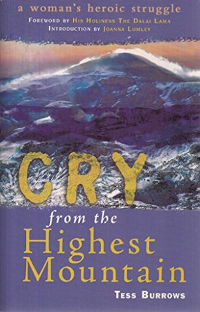 Cry from the Highest Mountain by Tess Burrows 9781903070574 [USED COPY]