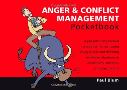 Anger & Conflict Management Pocketbook: Anger & Conflict Management Pocketbook by Paul Blum 9781903776957 [USED COPY]