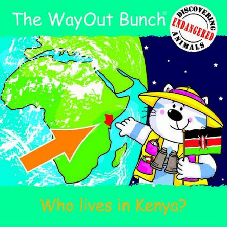 The Wayout Bunch - Who Lives in Kenya? by Jenny Tulip 9781903905395 [USED COPY]