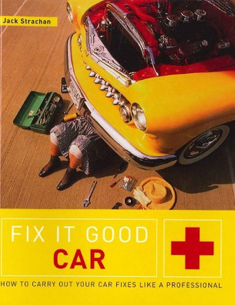 Fix-it Good Car by Sarah Robbins 9781903938560 [USED COPY]