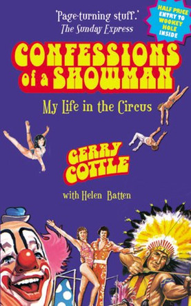 Confessions of a Showman: My Life in the Circus by Gerry Cottle 9781905745166 [USED COPY]