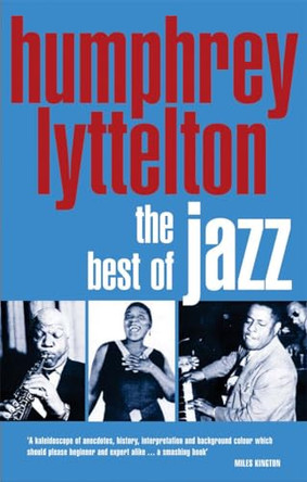 The Best of Jazz by Humphrey Lyttelton 9781905798223 [USED COPY]