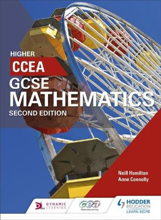 CCEA GCSE Mathematics Higher for 2nd Edition by Neill Hamilton