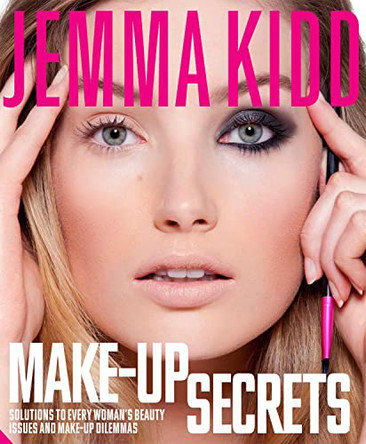 Jemma's Make-up Secrets: Solutions to every woman's beauty issues and make-up dilemmas by Jemma Kidd 9781906417765 [USED COPY]