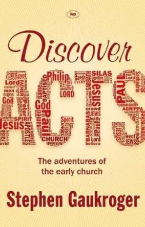 Discover Acts: The Adventures of the Early Church by Stephen Gaukroger