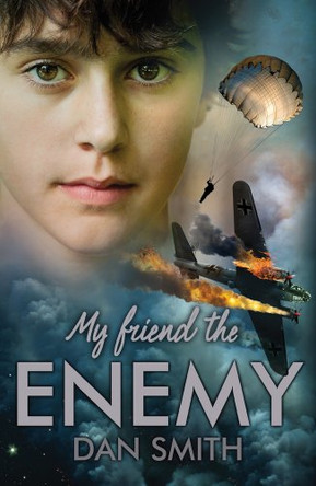 My Friend the Enemy by Dan Smith 9781908435811 [USED COPY]