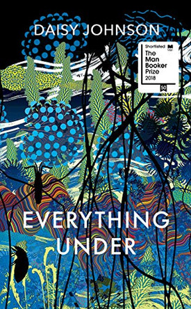 Everything Under by Daisy Johnson 9781910702345 [USED COPY]