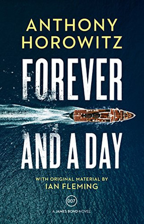 Forever and a Day by Anthony Horowitz 9781911214779 [USED COPY]