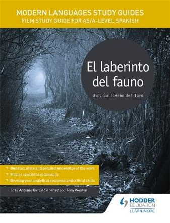 Modern Languages Study Guides: El laberinto del fauno: Film Study Guide for AS/A-level Spanish by Jose Antonio Garcia Sanchez