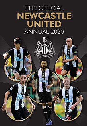 The Official Newcastle United Annual 2020 by Grange Communications Ltd 9781913034269 [USED COPY]