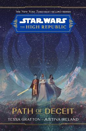 Star Wars: The High Republic Path of Deceit by Tessa Gratton 9781368076128