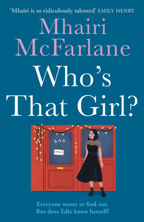 Who's That Girl? by Mhairi McFarlane 9780007525010