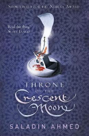 Throne of the Crescent Moon by Saladin Ahmed 9780575132931