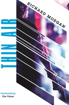 Thin Air: From the author of Netflix's Altered Carbon by Richard Morgan 9780575088573
