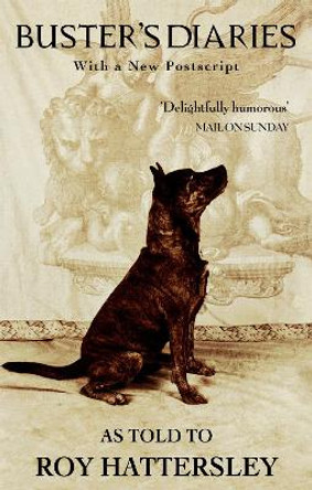 Buster's Diaries by Roy Hattersley 9780751533316