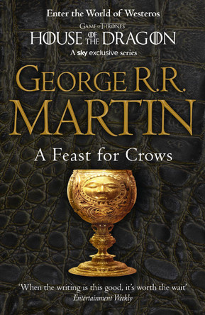 A Feast for Crows (Reissue) (A Song of Ice and Fire, Book 4) by George R. R. Martin 9780007447862