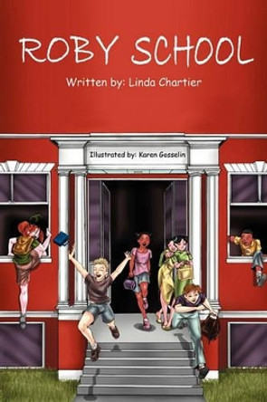Roby School: Silly School Poems by Linda Chartier 9781432770587