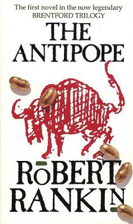 The Antipope by Robert Rankin 9780552138413