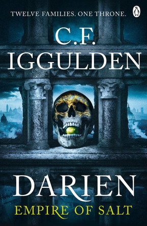 Darien: Empire of Salt Book I by C. F. Iggulden 9780718186470