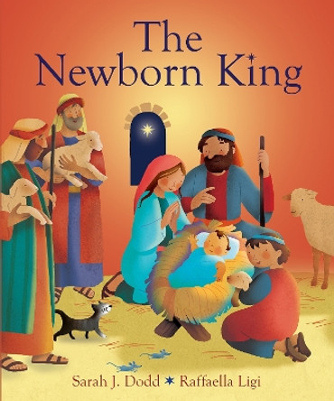 The Newborn King by Sarah J. Dodd 9780745978635