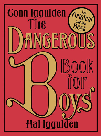 The Dangerous Book for Boys by Conn Iggulden 9780007232741