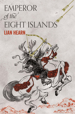 Emperor of the Eight Islands by Lian Hearn 9781509812790