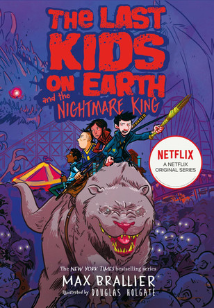The Last Kids on Earth and the Nightmare King (The Last Kids on Earth) by Max Brallier 9781405295116