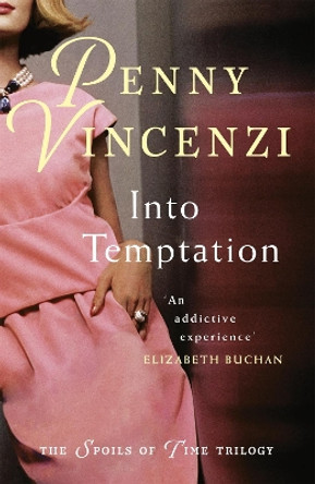 Into Temptation by Penny Vincenzi 9780755332427