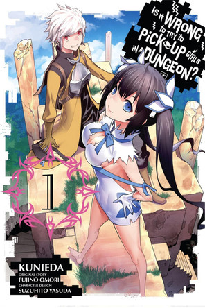 Is It Wrong to Try to Pick Up Girls in a Dungeon?, Vol. 1 (manga) by Fujino Omori 9780316302173 Is It Wrong to Try to Pick Up Girls in a Dungeon?, Vol. 1 (manga) by Fujino Omori 9780316302173