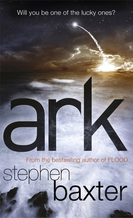 Ark by Stephen Baxter 9780575094130