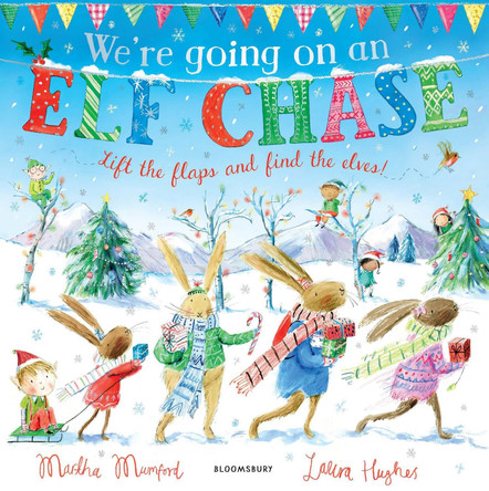 We're Going on an Elf Chase by Martha Mumford 9781408872413