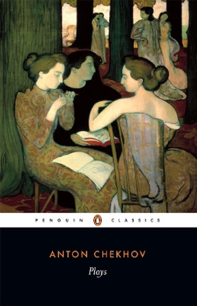Plays by Anton Chekhov 9780140447330