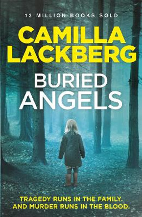 Buried Angels (Patrik Hedstrom and Erica Falck, Book 8) by Camilla Lackberg 9780007419616