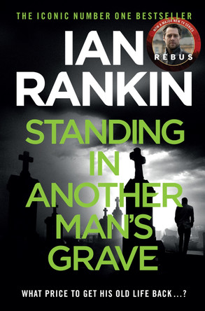Standing in Another Man's Grave by Ian Rankin 9781409109402