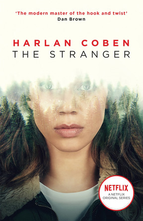 The Stranger: Now a major Netflix show by Harlan Coben 9781409197959
